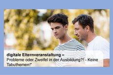 Probleme oder Zweifel in der Ausbildung?!; Termin: 19. Oktober 2026; 17:00 Uhr